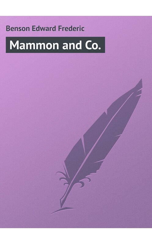Обложка книги «Mammon and Co.» автора Эдварда Бенсона.