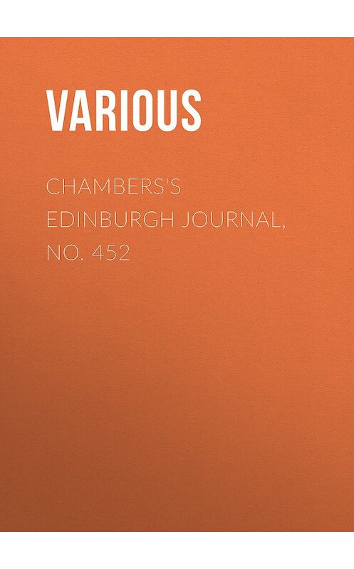 Обложка книги «Chambers's Edinburgh Journal, No. 452» автора Various.