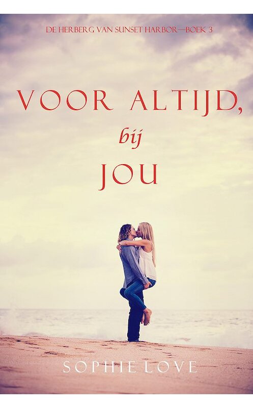 Обложка книги «Voor altijd, bij jou» автора Софи Лава. ISBN 9781094304625.