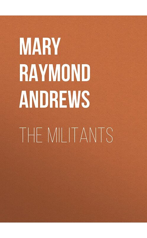 Обложка книги «The Militants» автора .