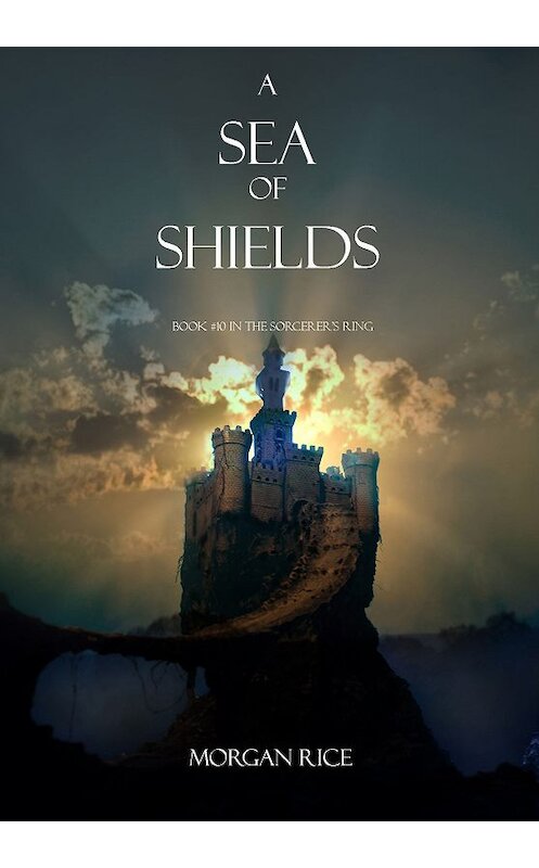 Обложка книги «A Sea of Shields» автора Моргана Райса. ISBN 9781939416667.