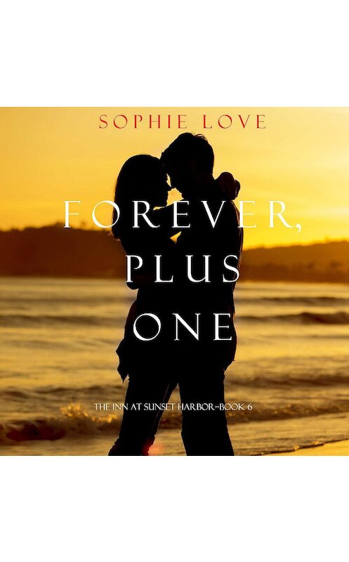 Обложка аудиокниги «Forever, Plus One» автора Софи Лава. ISBN 9781094300498.