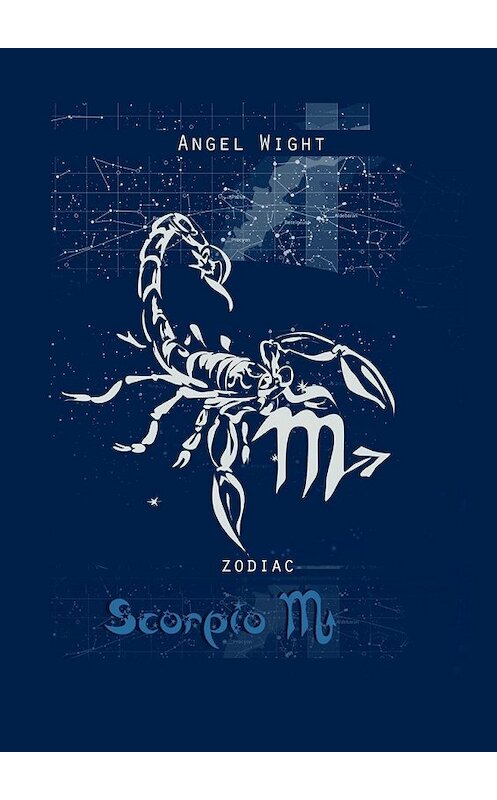 Обложка книги «Scorpio. Zodiac» автора Angel Wight. ISBN 9785448539435.