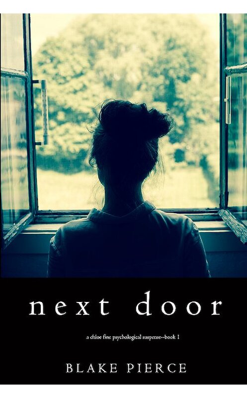 Обложка книги «Next Door» автора Блейка Пирса. ISBN 9781640295971.