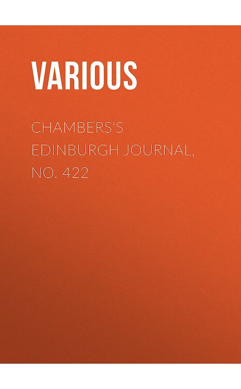 Обложка книги «Chambers's Edinburgh Journal, No. 422» автора Various.