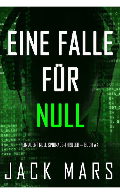 Обложка книги «Eine Falle für Null» автора Джека Марса. ISBN 9781094310992.