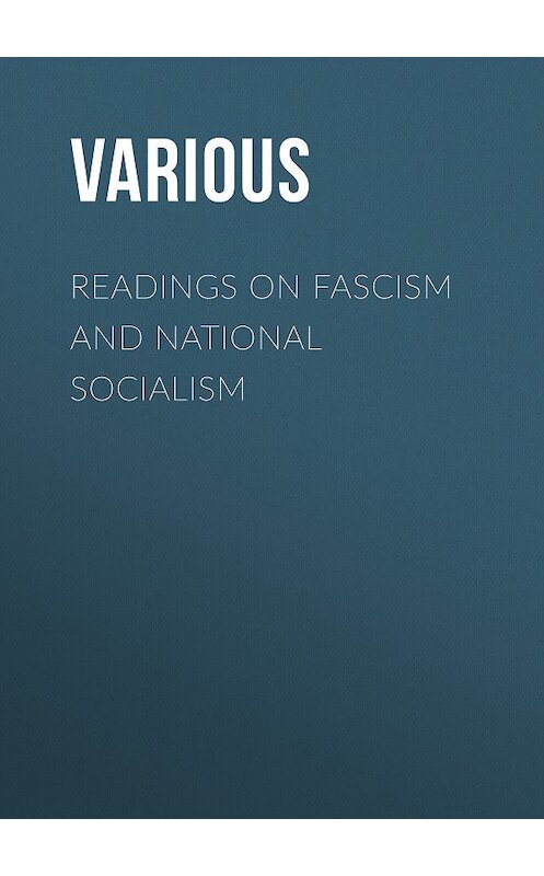 Обложка книги «Readings on Fascism and National Socialism» автора Various.