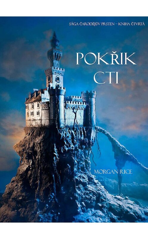 Обложка книги «Pokřik Cti» автора Моргана Райса. ISBN 9781632914378.