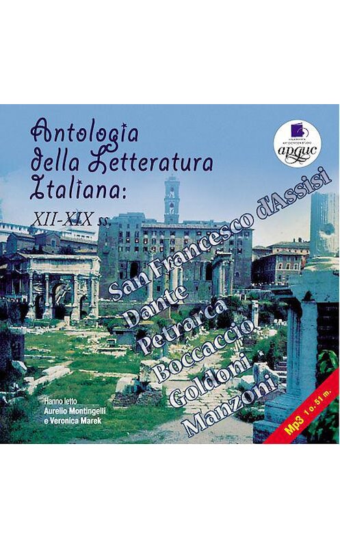 Обложка аудиокниги «Antologia della Letteratura Italiana: XII – XIX ss» автора Коллектива Авторова. ISBN 4607031753736.