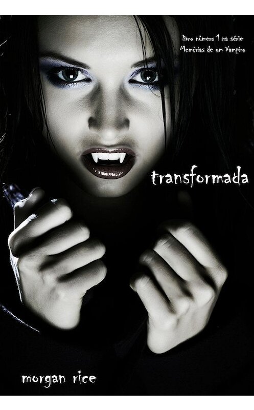 Обложка книги «Transformada» автора Моргана Райса. ISBN 9781939416827.