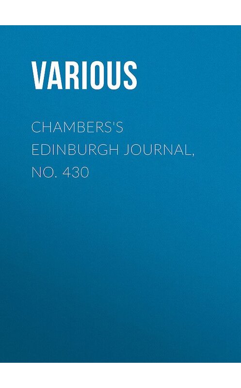 Обложка книги «Chambers's Edinburgh Journal, No. 430» автора Various.