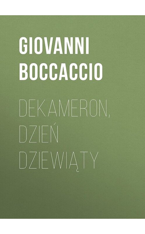 Обложка книги «Dekameron, Dzień dziewiąty» автора Джованни Боккаччо.