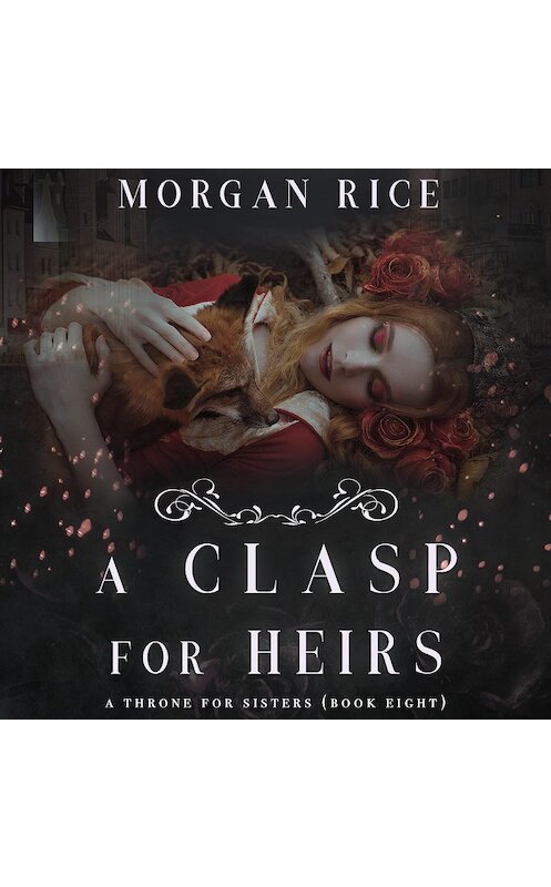 Обложка аудиокниги «A Clasp for Heirs» автора Моргана Райса. ISBN 9781094300009.