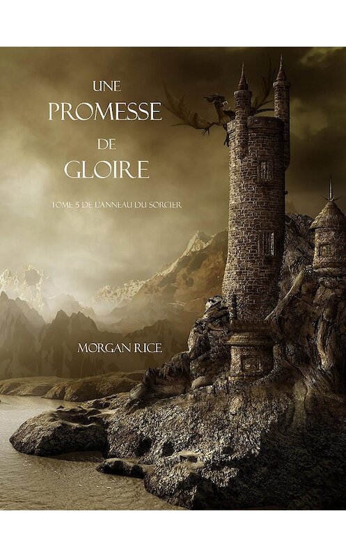 Обложка книги «Une Promesse De Gloire» автора Моргана Райса. ISBN 9781632913500.