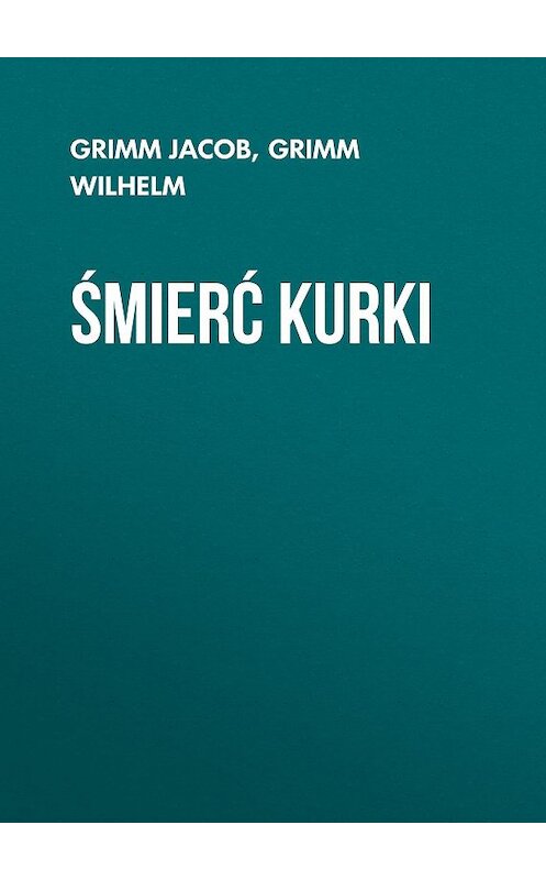 Обложка книги «Śmierć kurki» автора .