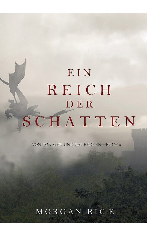 Обложка книги «Ein Reich der Schatten» автора Моргана Райса. ISBN 9781632916310.