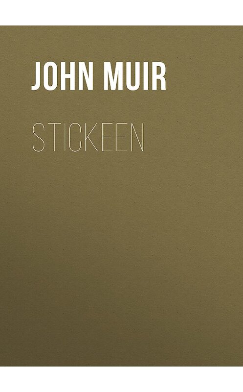 Обложка книги «Stickeen» автора John Muir.