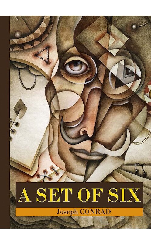 Обложка книги «A Set of Six» автора Джозефа Конрада издание 2017 года. ISBN 9785521051595.