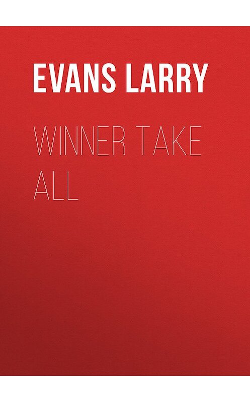 Обложка книги «Winner Take All» автора Larry Evans.