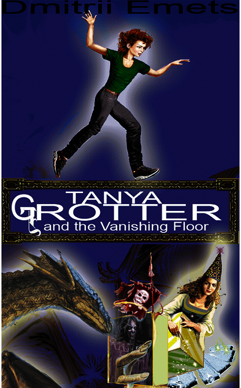 Обложка книги «Tanya Grotter And The Vanishing Floor» автора Dmitrii Emets.