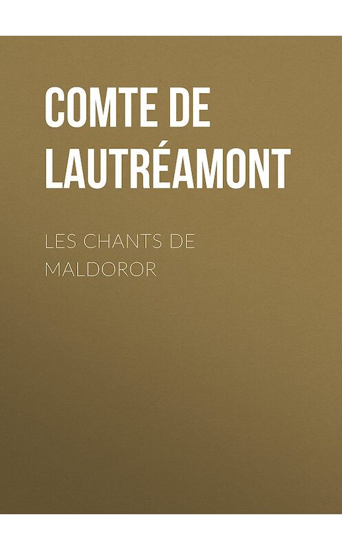 Обложка книги «Les Chants de Maldoror» автора Comte De Lautréamont.