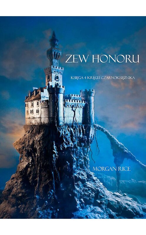 Обложка книги «Zew Honoru» автора Моргана Райса. ISBN 9781632912633.