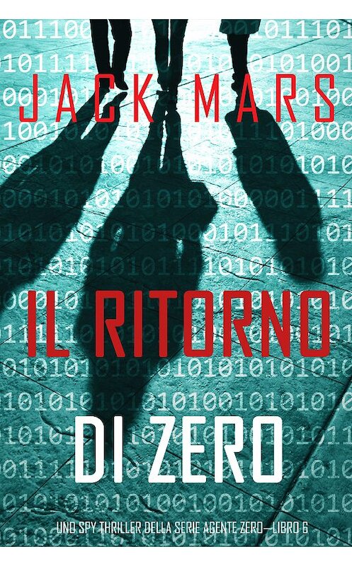 Обложка книги «Il ritorno di Zero» автора Джека Марса. ISBN 9781094305752.