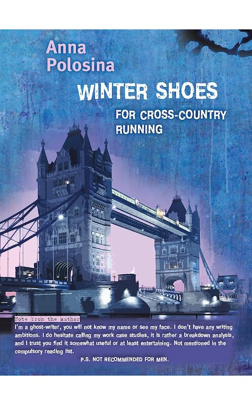 Обложка книги «Winter Shoes for Cross-Country Running» автора Анны Полосины издание 2016 года. ISBN 9785000952085.