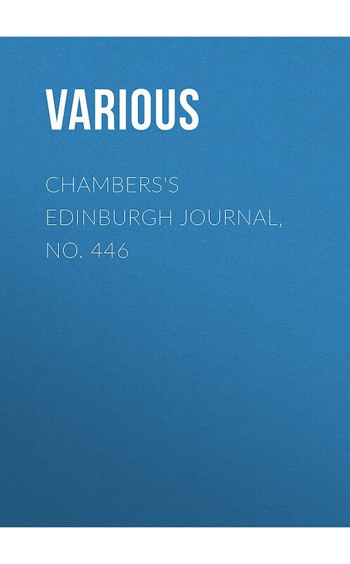 Обложка книги «Chambers's Edinburgh Journal, No. 446» автора Various.