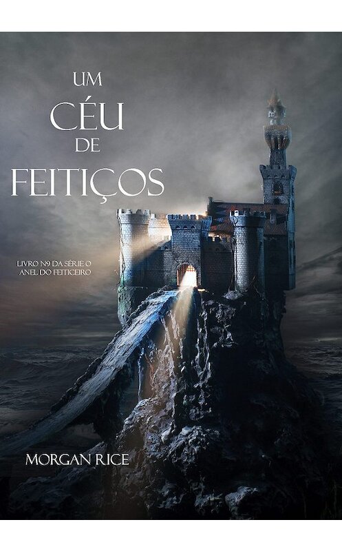 Обложка книги «Um Céu De Feitiços» автора Моргана Райса. ISBN 9781632912374.