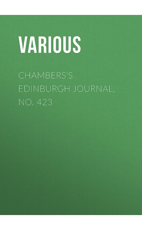 Обложка книги «Chambers's Edinburgh Journal, No. 423» автора Various.