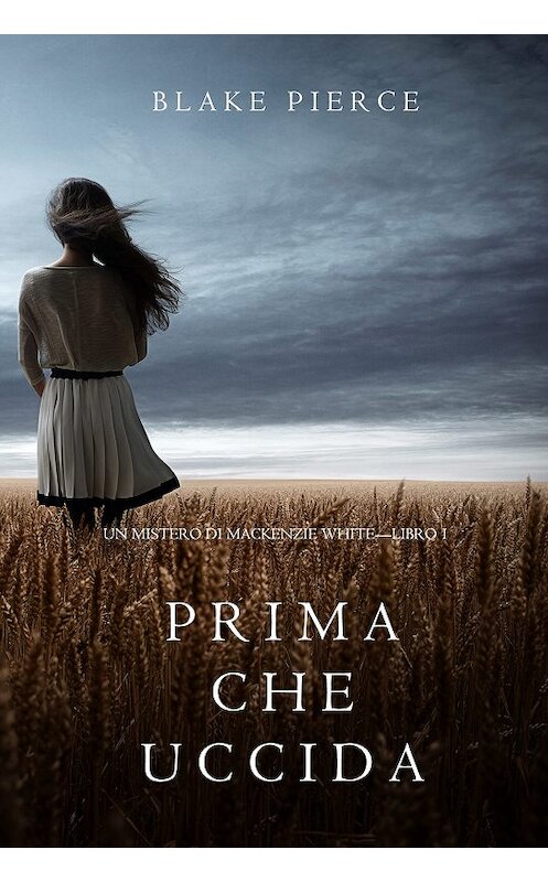 Обложка книги «Prima Che Uccida» автора Блейка Пирса. ISBN 9781640290303.