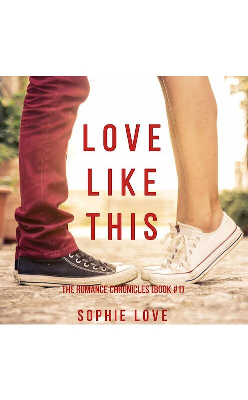 Обложка аудиокниги «Love Like This» автора Софи Лава. ISBN 9781640295742.