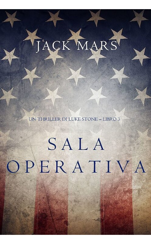 Обложка книги «Sala Operativa» автора Джека Марса. ISBN 9781640299412.