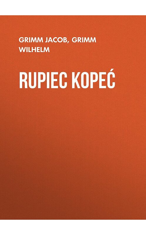Обложка книги «Rupiec Kopeć» автора .