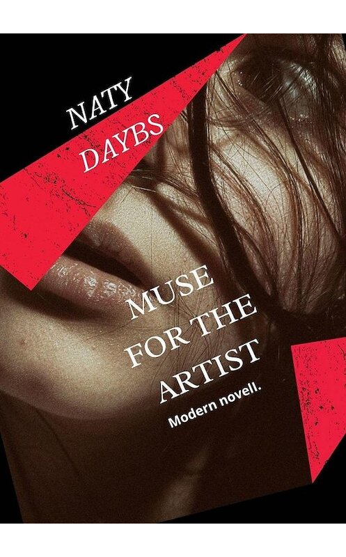 Обложка книги «Muse for the artist» автора Naty Daybs. ISBN 9785005159540.