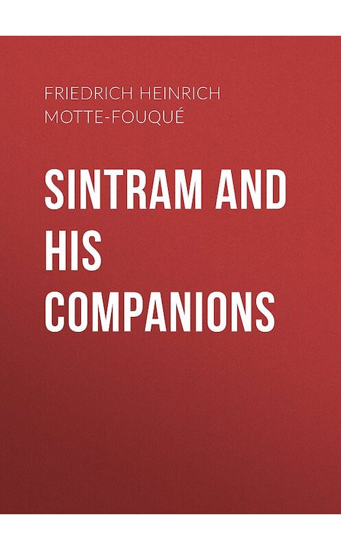 Обложка книги «Sintram and His Companions» автора .