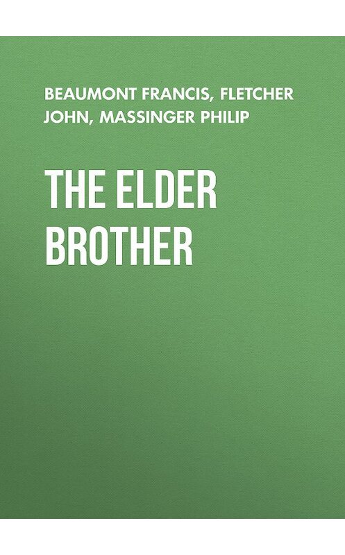 Обложка книги «The Elder Brother» автора .