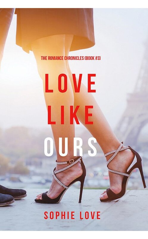 Обложка книги «Love Like Ours» автора Софи Лава. ISBN 9781640292161.