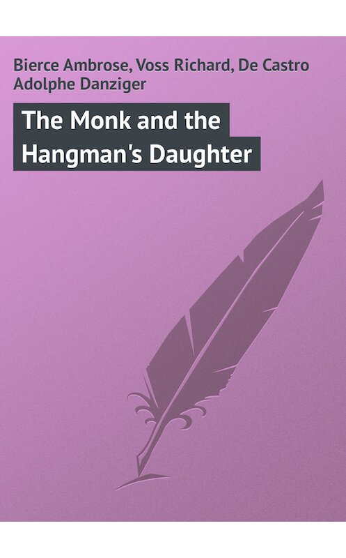 Обложка книги «The Monk and the Hangman's Daughter» автора .