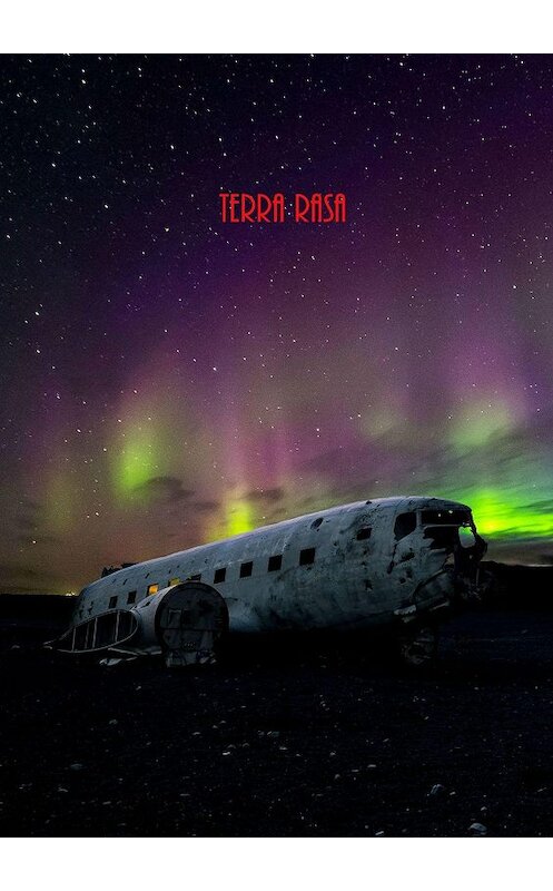 Обложка книги «Terra Rasa» автора . ISBN 9785449340603.