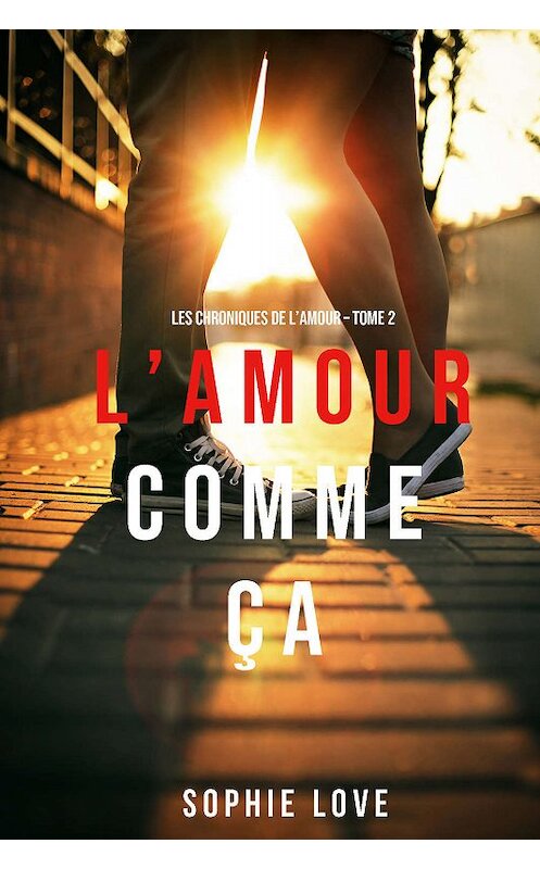 Обложка книги «L’Amour Comme Ça» автора Софи Лава. ISBN 9781640299900.