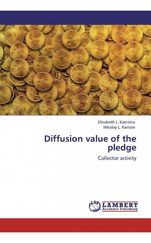 Обложка книги «Diffusion value of the pledge. Collector activity» автора . ISBN 9783848418602.