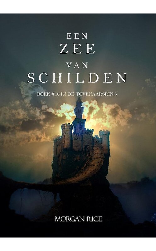 Обложка книги «Een Zee Van Schilden» автора Моргана Райса. ISBN 9781632912879.