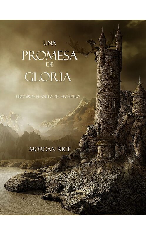 Обложка книги «Una Promesa De Gloria» автора Моргана Райса. ISBN 9781632911469.