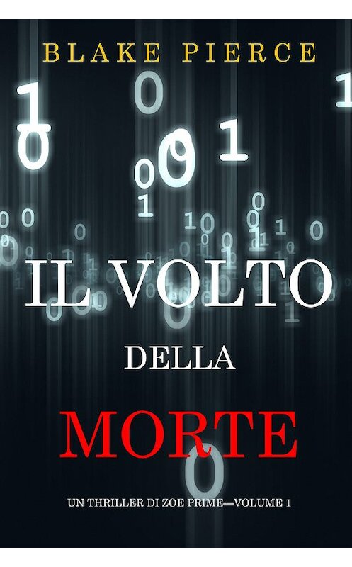 Обложка книги «Il Volto della Morte» автора Блейка Пирса. ISBN 9781094305257.