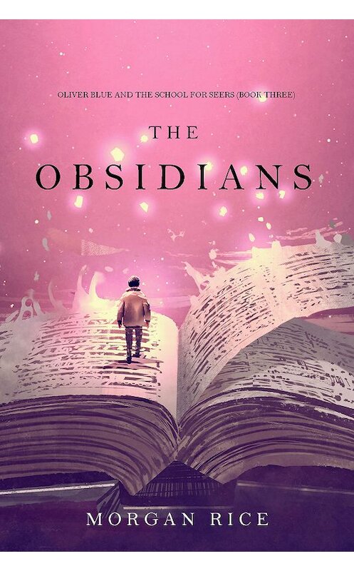 Обложка книги «The Obsidians» автора Моргана Райса. ISBN 9781640296688.