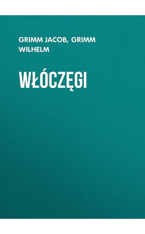 Обложка книги «Włóczęgi» автора .