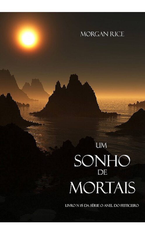 Обложка книги «Um Sonho de Mortais» автора Моргана Райса. ISBN 9781632915801.