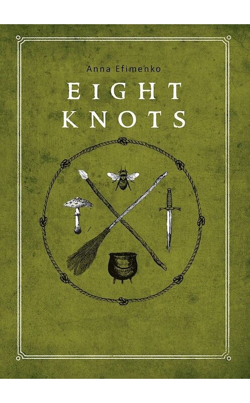 Обложка книги «Eight knots» автора Anna Efimenko. ISBN 9785449829719.